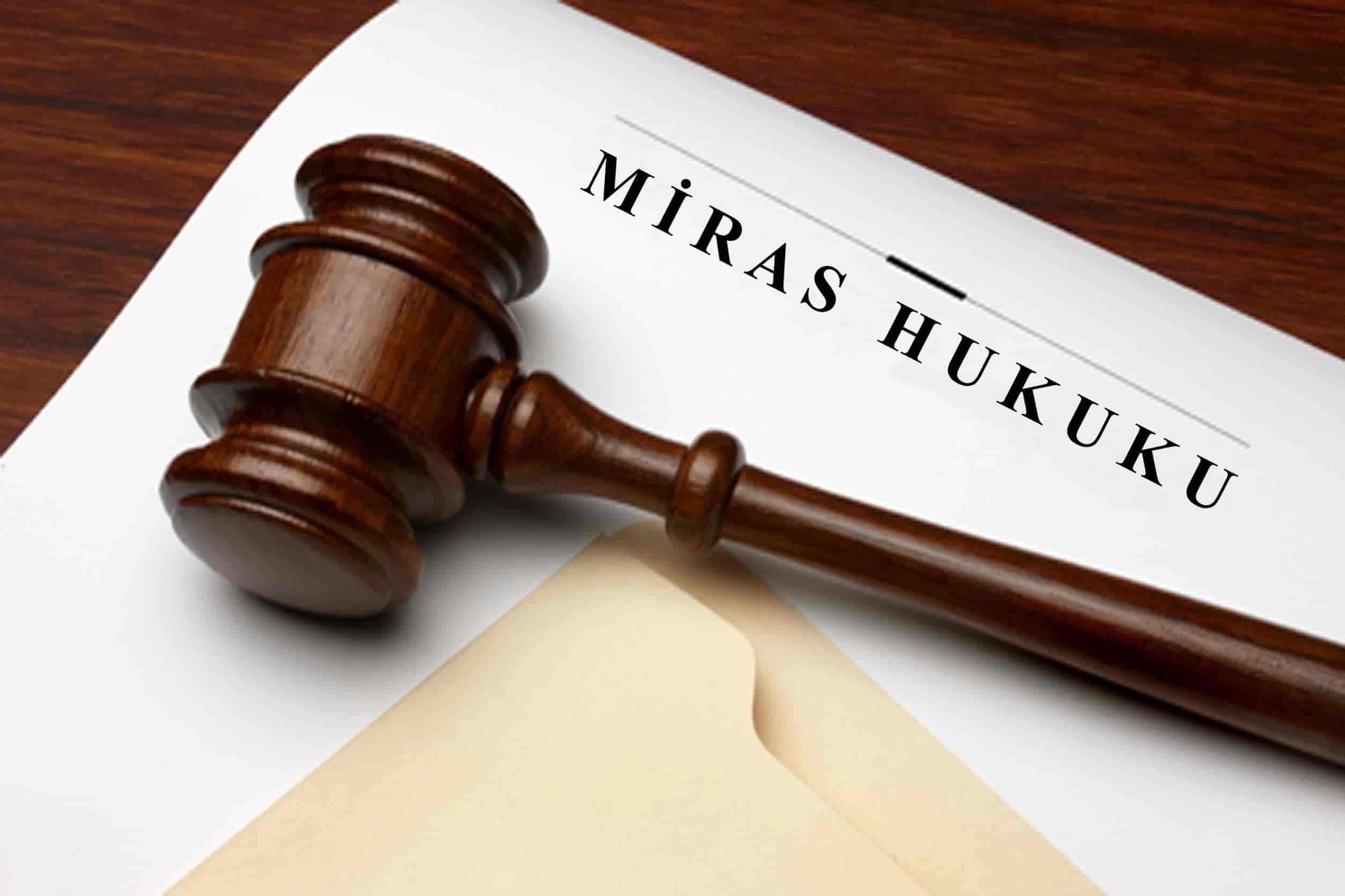 Miras Hukuku Nedir? Mal Paylaşımı Nasıl Yapılır?